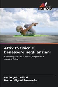 Produktbild: Attivit&agrave; fisica e benessere negli anziani