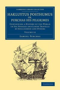 Produktbild: Hakluytus Posthumus Or, Purchas His Pilgrimes