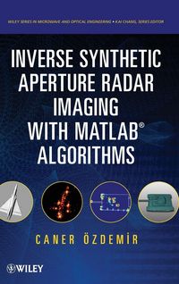 Produktbild: Inverse Synthetic Aperture Radar Imaging With MATLAB Algorithms