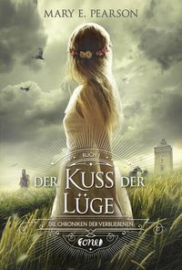 Der Kuss der Lüge / Chroniken der Verbliebenen Bd. 1