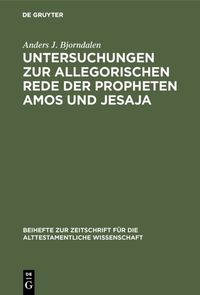 Produktbild: Untersuchungen zur allegorischen Rede der Propheten Amos und Jesaja