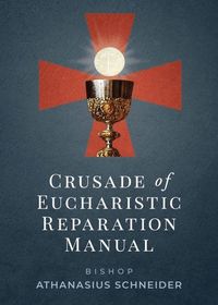 Produktbild: Crusade of Eucharistic Reparation Manual