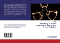 Produktbild: Sensitivity of Bubble Detectors to High Energy Proton Radiation
