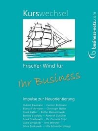 Produktbild: Kurswechsel: Frischer Wind f&uuml;r Ihr Business