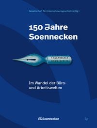 Produktbild: 150 Jahre Soennecken. Arbeitswelten im Wandel
