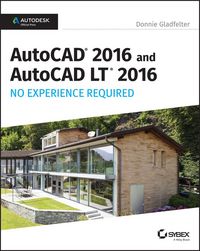 Produktbild: AutoCAD 2016 and AutoCAD LT 2016 No Experience Required
