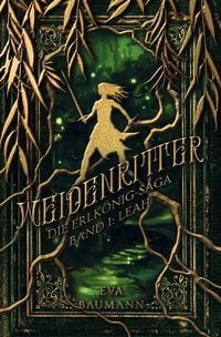 Produktbild: Die Erlk&ouml;nig-Saga / Weidenritter