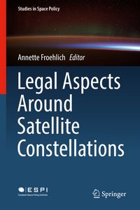 Produktbild: Legal Aspects Around Satellite Constellations