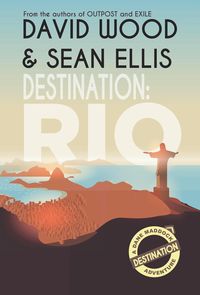 Bild vom Artikel Destination: Rio (Dane Maddock Destination Adventure, #1) vom Autor David Wood