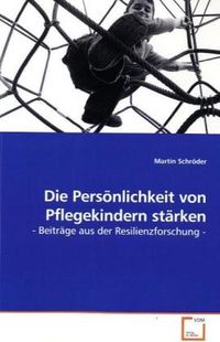 Produktbild: Schr&ouml;der, M: Die Pers&ouml;nlichkeit von Pflegekindern st&auml;rken