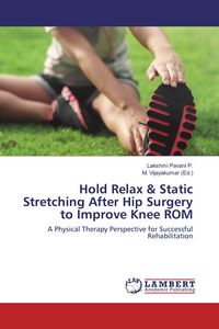 Produktbild: Hold Relax & Static Stretching After Hip Surgery to Improve Knee ROM