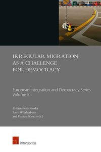 Produktbild: Kuzelewska, E: Irregular Migration as a Challenge for Democr