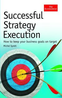 Produktbild: Successful Strategy Execution: How to Keep Your Business Goals on Target