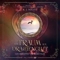 Produktbild: Ein Traum aus Drachenglut - Das Leuchten der Nebelt&auml;ler