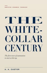 Produktbild: The White-Collar Century