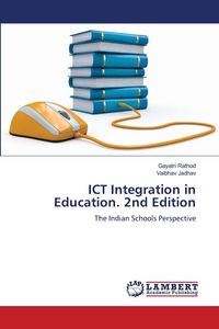 Produktbild: ICT Integration in Education. 2nd Edition