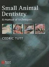 Produktbild: Small Animal Dentistry: A Manual of Techniques