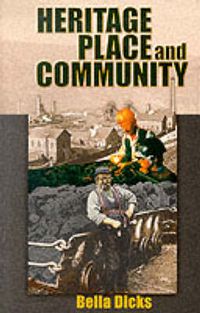 Produktbild: Dicks, B: Heritage, Place and Community