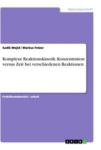 Produktbild: Komplexe Reaktionskinetik. Konzentration versus Zeit bei verschiedenen Reaktionen