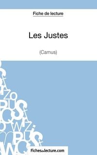 Produktbild: Les Justes - Albert Camus (Fiche de lecture)