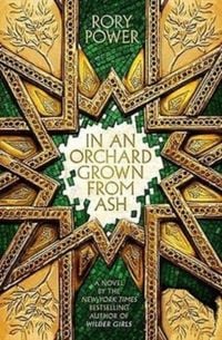 Produktbild: Power, R: In An Orchard Grown From Ash