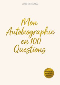 Produktbild: Mon Autobiographie en 100 Questions