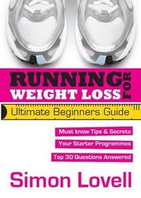 Produktbild: Running For Weight Loss: Ultimate Beginners Guide