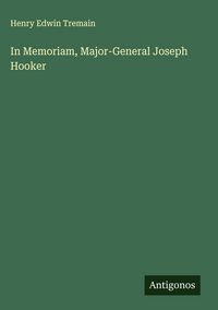 Produktbild: In Memoriam, Major-General Joseph Hooker