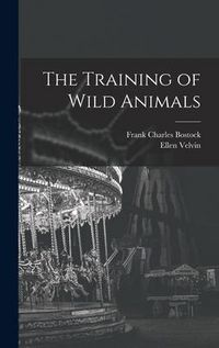 Produktbild: The Training of Wild Animals