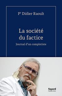 Produktbild: La soci&eacute;t&eacute; du factice : journal d'un complotiste
