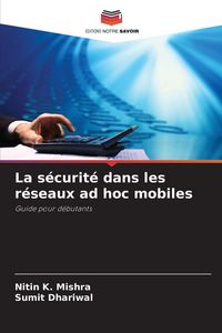 Produktbild: La s&eacute;curit&eacute; dans les r&eacute;seaux ad hoc mobiles