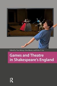 Produktbild: Games and Theatre in Shakespeare's England