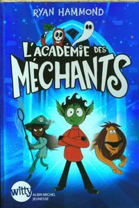 Produktbild: L'Acad&eacute;mie des m&eacute;chants