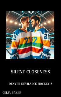 Produktbild: Silent Closeness (Denver Devils Ice Hockey, #2)