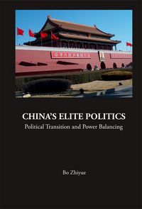 Produktbild: China's Elite Politics: Political Transition and Power Balancing
