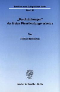 Produktbild: "Beschr&auml;nkungen" des freien Dienstleistungsverkehrs.