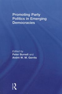 Produktbild: Promoting Party Politics in Emerging Democracies
