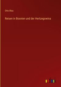 Produktbild: Reisen in Bosnien und der Hertzegowina
