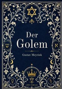 Produktbild: Gustav Meyrink: Der Golem. Vollst&auml;ndige Neuausgabe