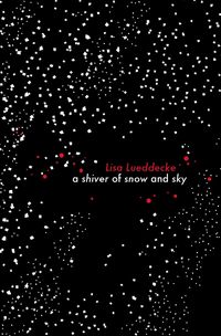 Produktbild: Lueddecke, L: A Shiver of Snow and Sky