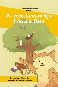 Produktbild: A Lesson Learned by a Friend in Deed (Ten Minute Tales, #2)