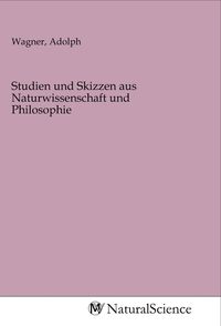 Produktbild: Studien und Skizzen aus Naturwissenschaft und Philosophie