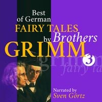 Bild vom Artikel Best of German Fairy Tales by Brothers Grimm III (German Fairy Tales in English) vom Autor Gebrüder Grimm