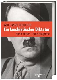 Bild vom Artikel Ein faschistischer Diktator vom Autor Wolfgang Schieder