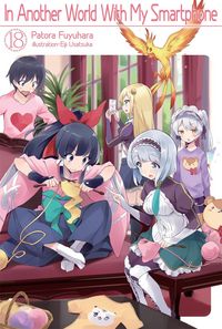 Produktbild: In Another World with My Smartphone: Volume 18 (Light Novel)