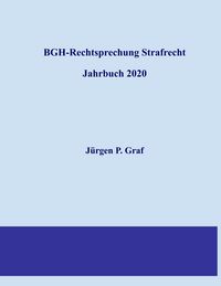 Produktbild: BGH-Rechtsprechung Strafrecht