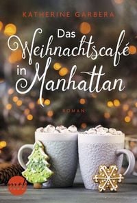 Bild vom Artikel Das Weihnachtscafé in Manhattan vom Autor Katherine Garbera