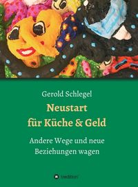 Produktbild: Neustart f&uuml;r K&uuml;che und Geld