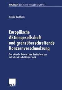 Produktbild: Europ&auml;ische Aktiengesellschaft und grenz&uuml;berschreitende Konzernverschmelzung