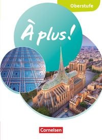 Produktbild: &Agrave; plus ! Neubearbeitung - Franz&ouml;sisch f&uuml;r die Oberstufe - Ausgabe ab 2025